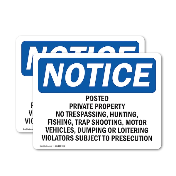 Signmission Posted Private Property No Trespassing OSHA Notice Sign, Vinyl Decal, 10in W x 7in L, 2PK OS-2PACK-NS-D-710-L-17730 - main